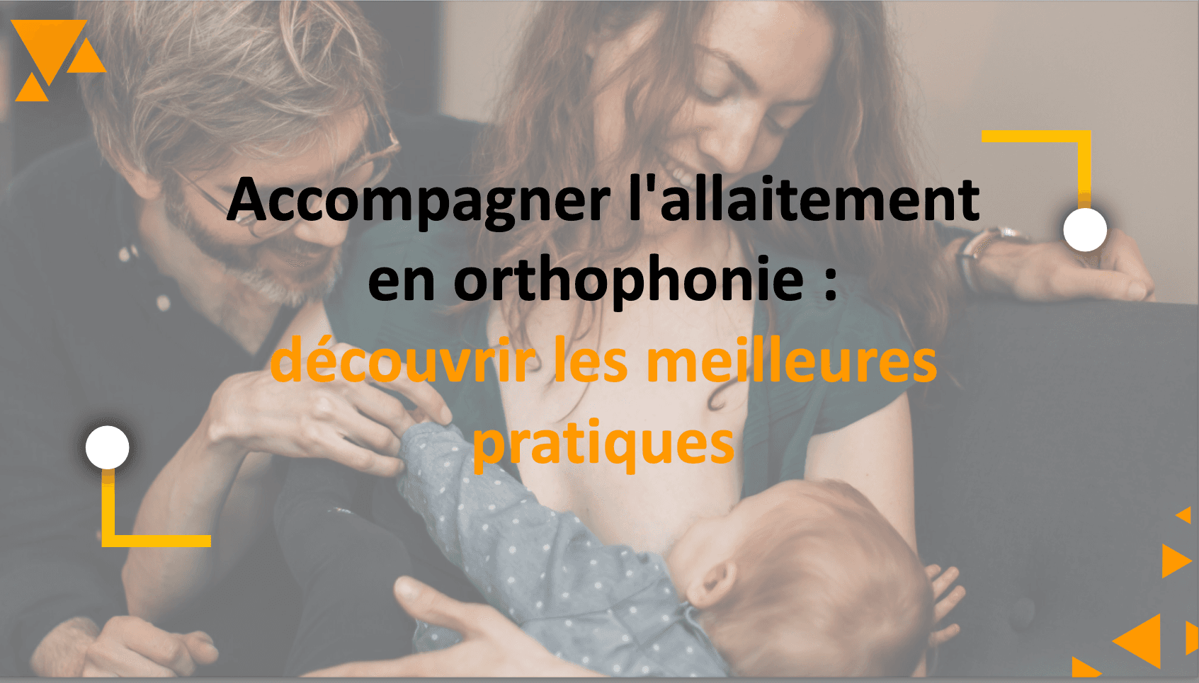 Dyskate : Accompagner l'allaitement en orthophonie